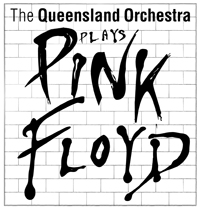 The Queensland Orchestra Plays Pink Floyd, AusNotebook Music & Creative.